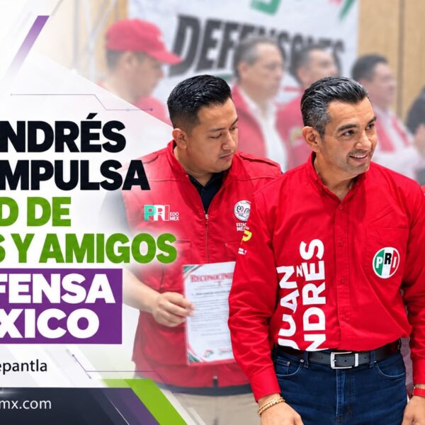 ¡JUAN ANDRÉS LÓPEZ IMPULSA UNA RED DE VECINOS Y AMIGOS EN DEFENSA DE MÉXICO Y TLALNEPANTLA!